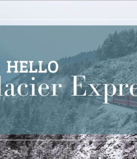 Hello Glacier Express. Togrejse.